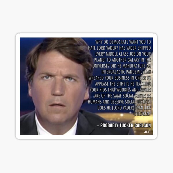 Probably Tucker Carlson Sticker