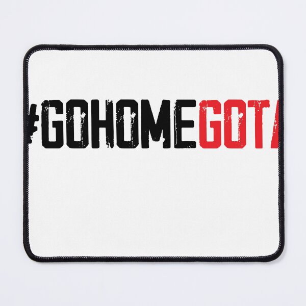 Item preview, Go home gota  designed and sold by T-landa.