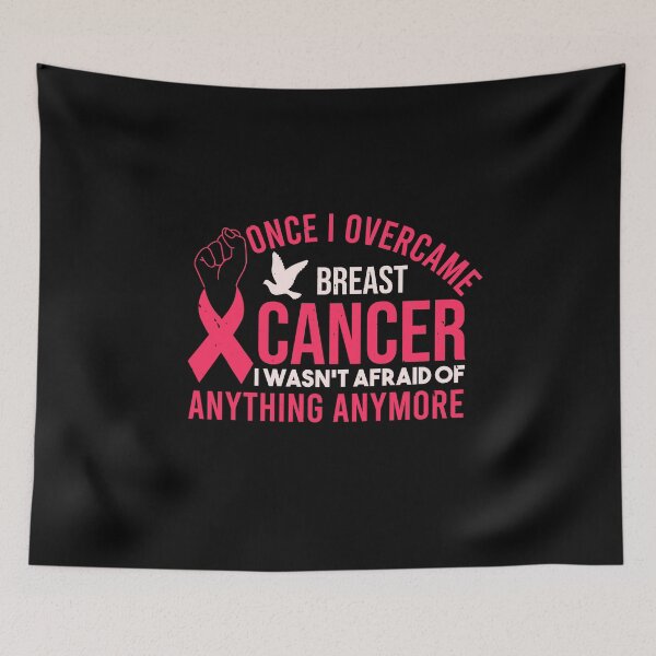 Item preview, Once I overcame breast cancer I wasn't afraid of anything anymore designed and sold by GeneTonia0307.