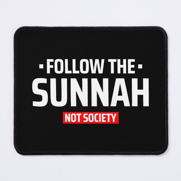 Item preview, follow the sunnah not society - islamic art quotes 5 designed and sold by EfenDesign.