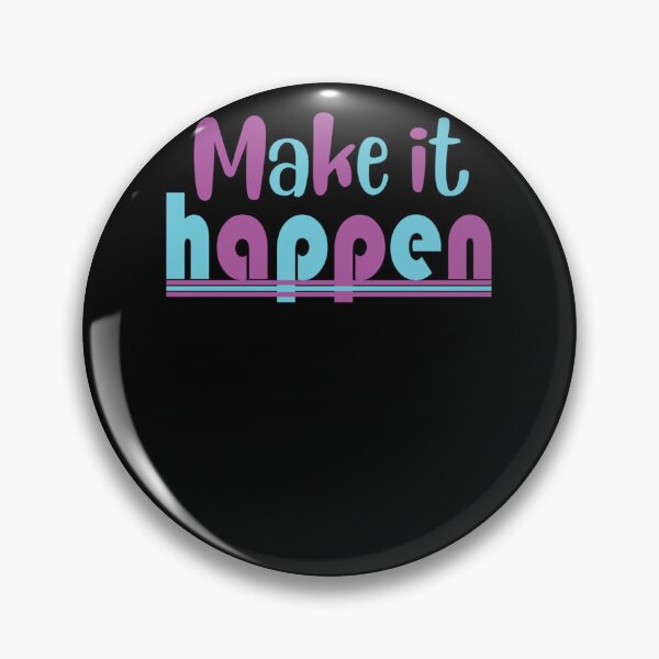 Item preview, Make it happen t-shirt. Essential T-Shirt designed and sold by SusanneKohl.