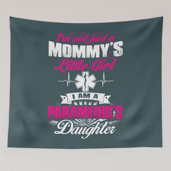 Item preview, Paramedic's daughter - Mommy's little girl designed and sold by MubangKitama.