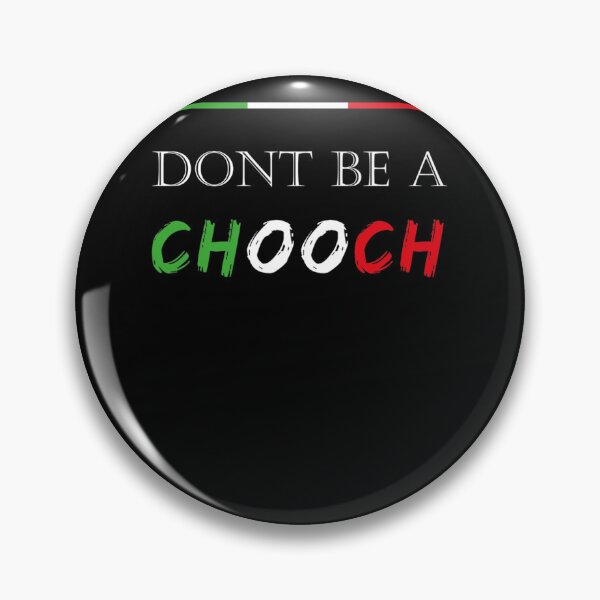 Item preview, mask Dont be a chooch italian -Chooch Funny Saying - Chooch Chooch Italian - Funny Gift Classic T-Sh designed and sold by SusanneKohl.