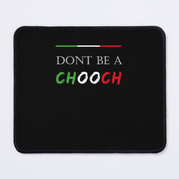 Item preview, mask Dont be a chooch italian -Chooch Funny Saying - Chooch Chooch Italian - Funny Gift Classic T-Sh designed and sold by SusanneKohl.