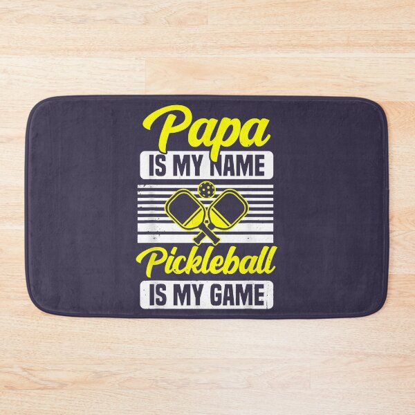 Item preview, Papa Is My Name Pickleball Is My Game Pickle Ball designed and sold by MubangKitama.