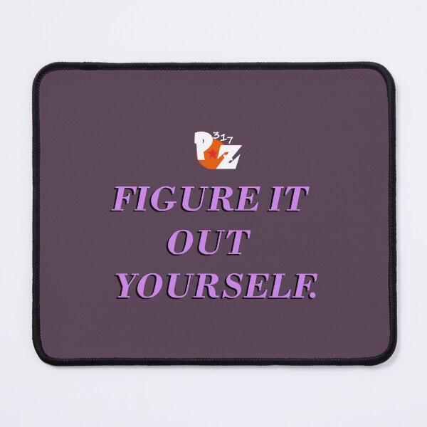 Item preview, Peezy317 “Figure It Out Yourself” Purple designed and sold by MubangKitama.