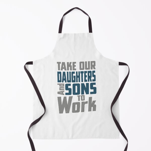 Item preview, Take Our Daughters And Sons to Work Day designed and sold by Scotte-Swiercz.