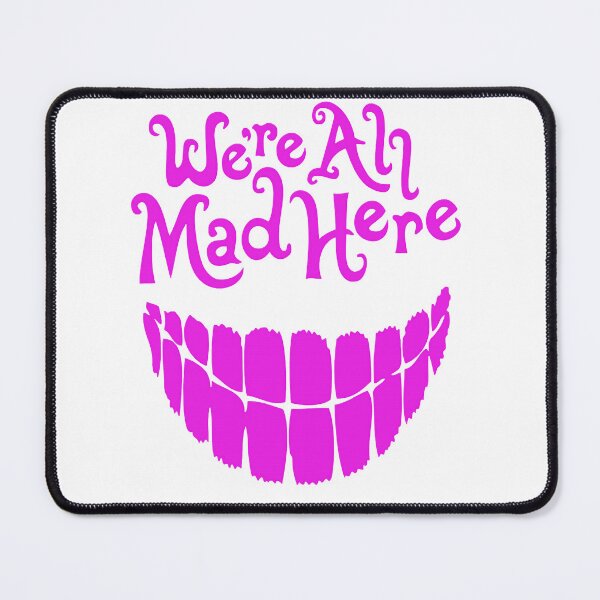 Item preview, Virtuoso Delicate Eye Magic Nice We'Re All Mad Here - Quote Retro designed and sold by GrCharleRidgley.