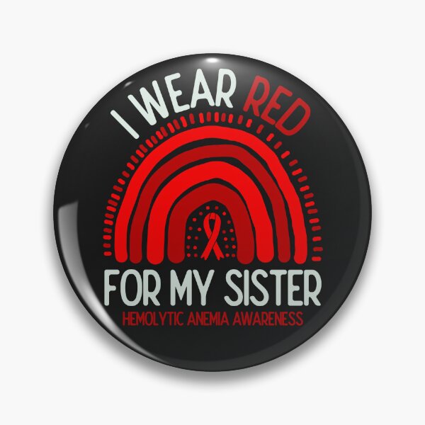 Item preview, Hemolytic Anemia Awareness I Wear Red For My Sister designed and sold by JokeGysen.