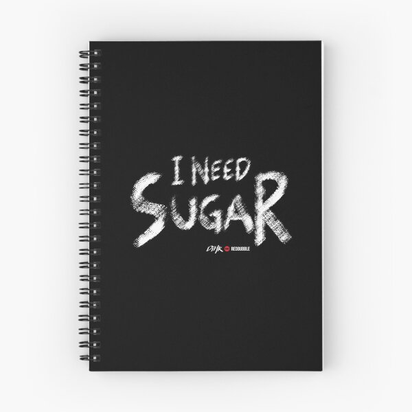 Item preview, I Need Sugar (Dark Background) designed and sold by DiHK.