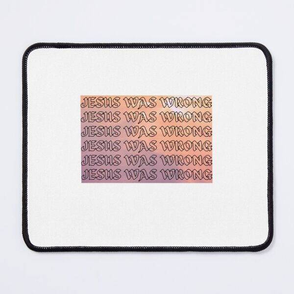 Item preview, Jesus Was Wrong designed and sold by BookOfE.