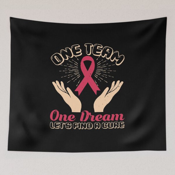 Item preview, One team one dream let's find a cure Cancer motivational saying designed and sold by GeneTonia0307.