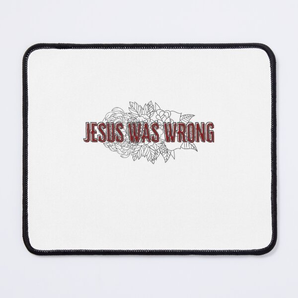 Item preview, Jesus Was Wrong designed and sold by BookOfE.
