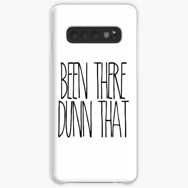 Been There Dunn That Samsung Galaxy Snap Case