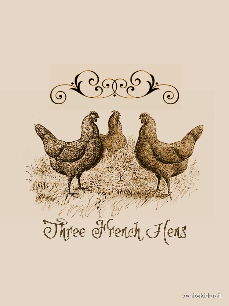 3 french hens t shirt