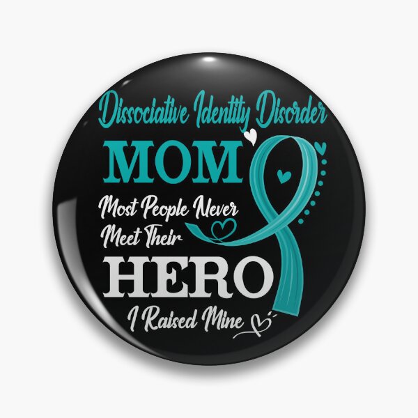 Item preview, Proud Dissociative Identity Disorder Mom Most People Never Meet Their Hero I Raised Mine Dissociative Identity Disorder Awareness designed and sold by Kohend.