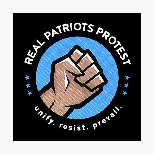Real Patriots Protest - Unify. Resist. Prevail. Dark Variant Photographic Print