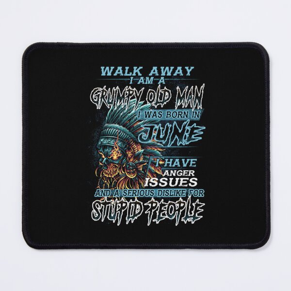 Item preview, Walk Away Im A Grumpy old man I Was born in June designed and sold by TamYork.