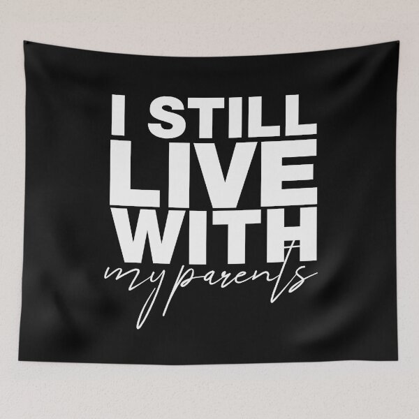 Item preview, I still live with my parents designed and sold by Urosek.
