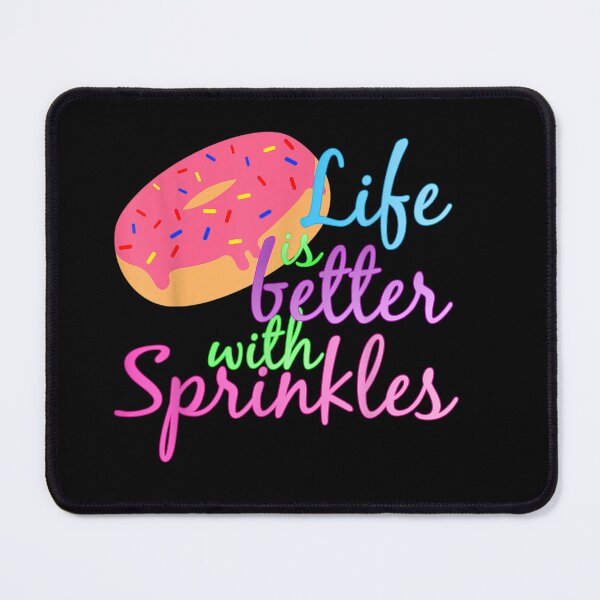 Item preview, Life Is Better With Sprinkles Doughnut Lover designed and sold by johnsimonart.