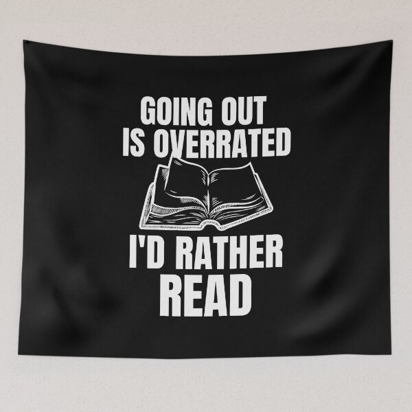 Item preview, Going Outside Is Highly Overrated - I'd Rather Read designed and sold by shmodev.