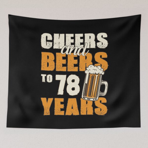 Item preview, Cheers and Beers to 78 years, funny birthday gift designed and sold by HeavyStyle.