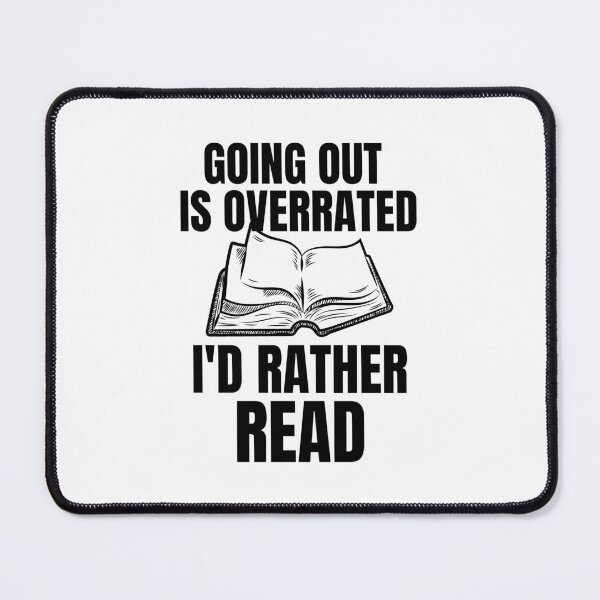 Item preview, Going Outside Is Highly Overrated - I'd Rather Read designed and sold by shmodev.