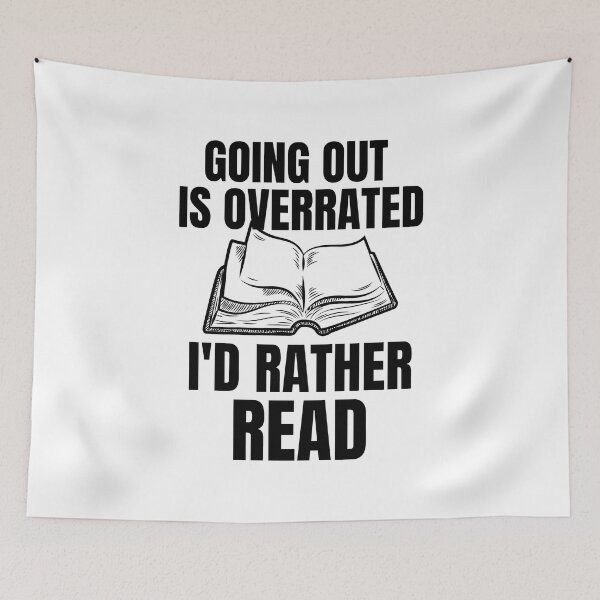Item preview, Going Outside Is Highly Overrated - I'd Rather Read designed and sold by shmodev.