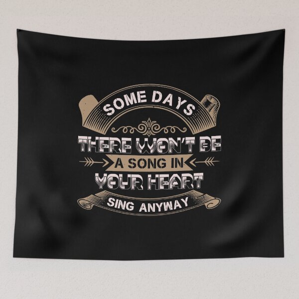 Item preview, Some days there won't be a song in your heart sing anyway designed and sold by GeneTonia0307.