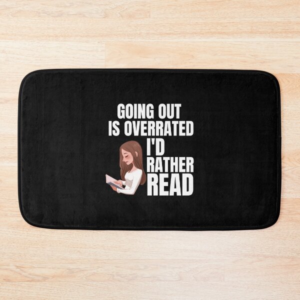 Item preview, Going Outside Is Highly Overrated - I'd Rather Read designed and sold by shmodev.