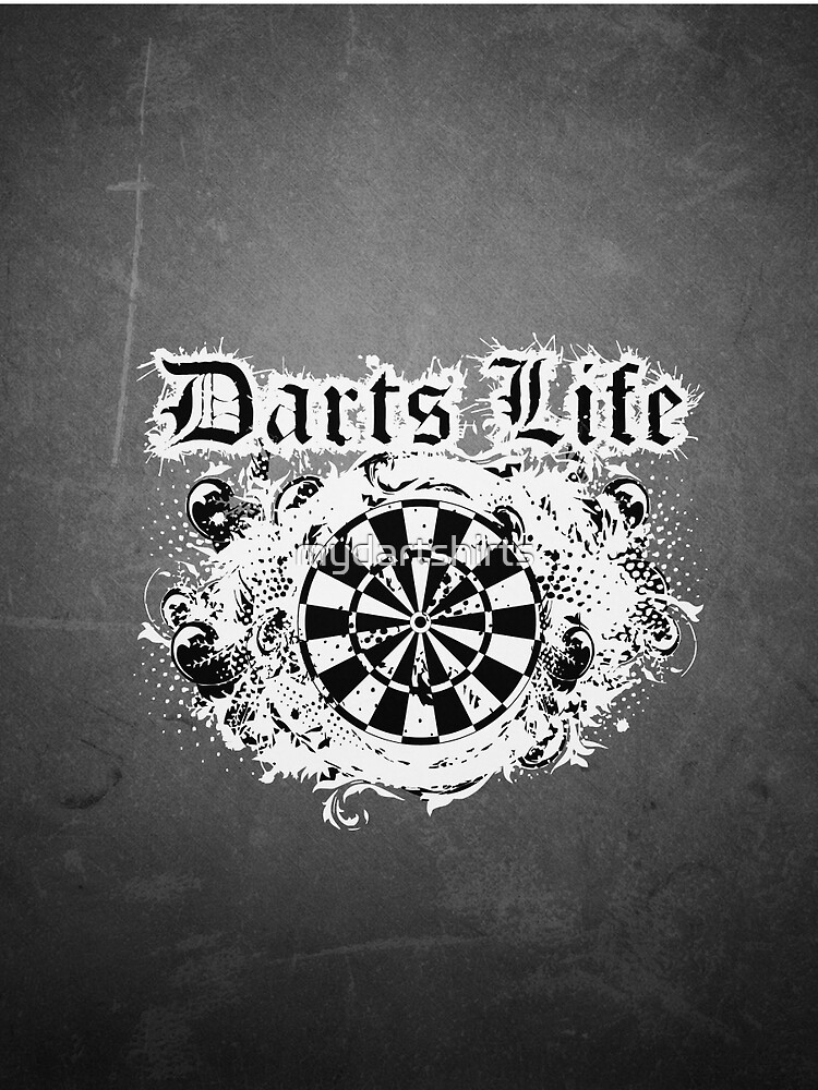 Darts Life Darts Shirt by mydartshirts