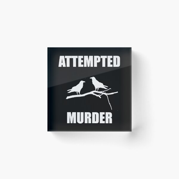 Item preview, Attempted Murder designed and sold by barrelroll909.