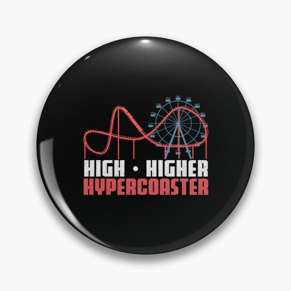 Item preview, High Higher Hypercoaster Coaster Roller Coaster Amusement designed and sold by StrongShirts.
