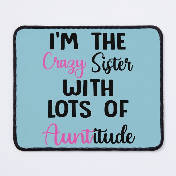 Item preview, Im The Crazy Sister designed and sold by Moeez Javed.