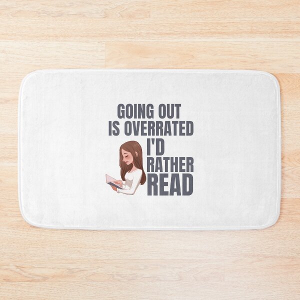 Item preview, Going Outside Is Highly Overrated - I'd Rather Read designed and sold by shmodev.