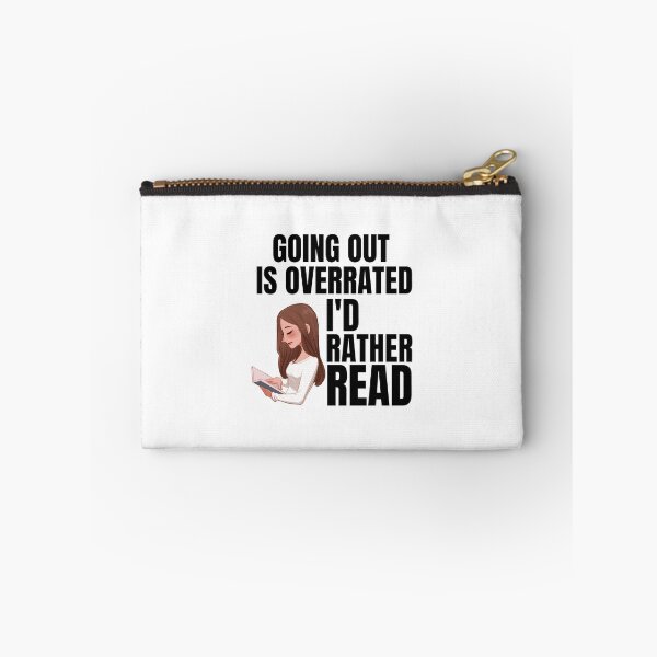 Item preview, Going Outside Is Highly Overrated - I'd Rather Read designed and sold by shmodev.