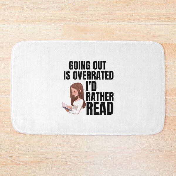 Item preview, Going Outside Is Highly Overrated - I'd Rather Read designed and sold by shmodev.