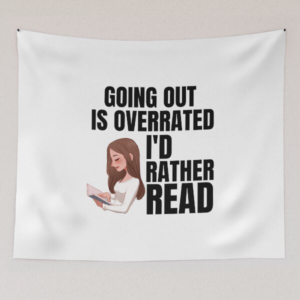 Item preview, Going Outside Is Highly Overrated - I'd Rather Read designed and sold by shmodev.