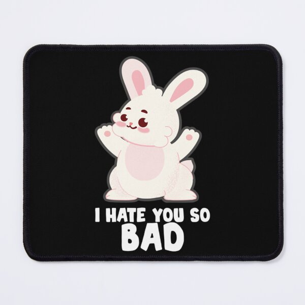 Item preview, bad bunny lyrics, I HATE YOU SO BAD     Classic . designed and sold by yakerrzserin.