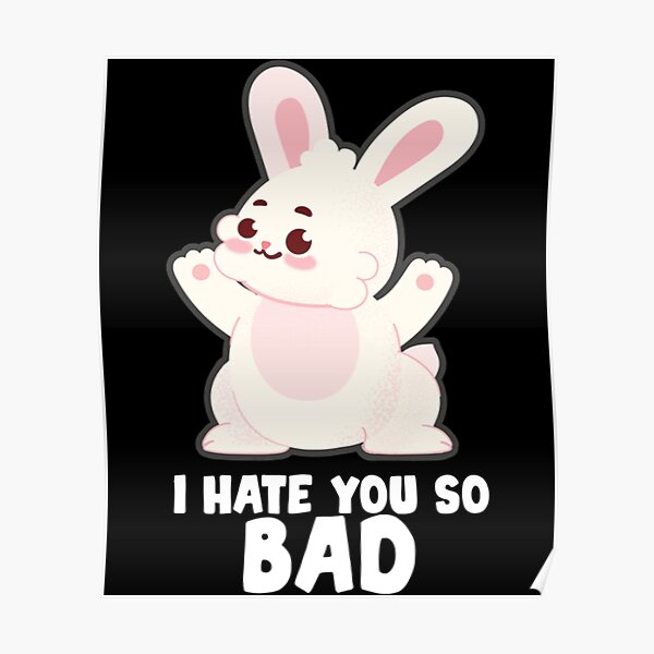 bad-bunny-lyrics-i-hate-you-so-bad-classic-poster-by-yakerrzserin