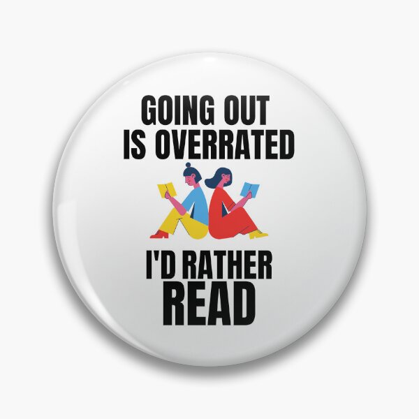 Item preview, Going Outside Is Highly Overrated - I'd Rather Read designed and sold by shmodev.