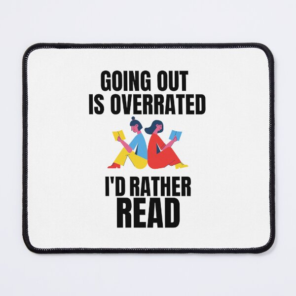 Item preview, Going Outside Is Highly Overrated - I'd Rather Read designed and sold by shmodev.