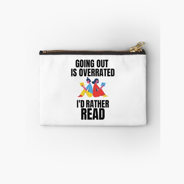 Item preview, Going Outside Is Highly Overrated - I'd Rather Read designed and sold by shmodev.