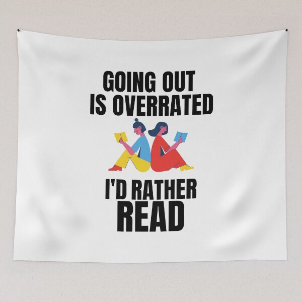 Item preview, Going Outside Is Highly Overrated - I'd Rather Read designed and sold by shmodev.