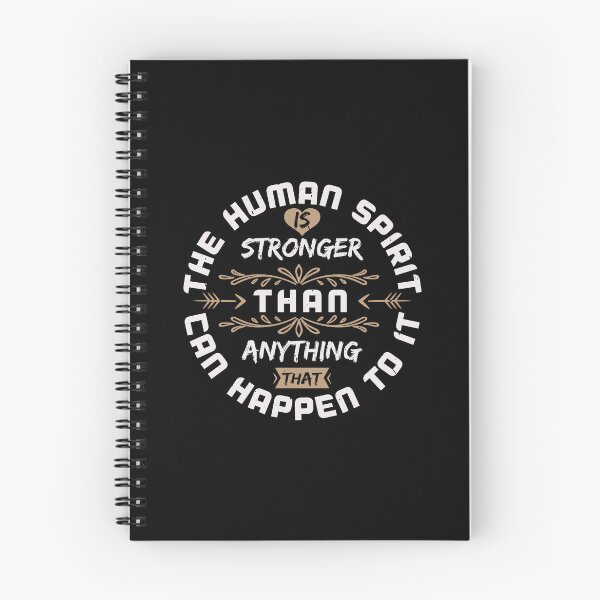 Item preview, The human spirit is stronger than anything that can happen to it designed and sold by GeneTonia0307.
