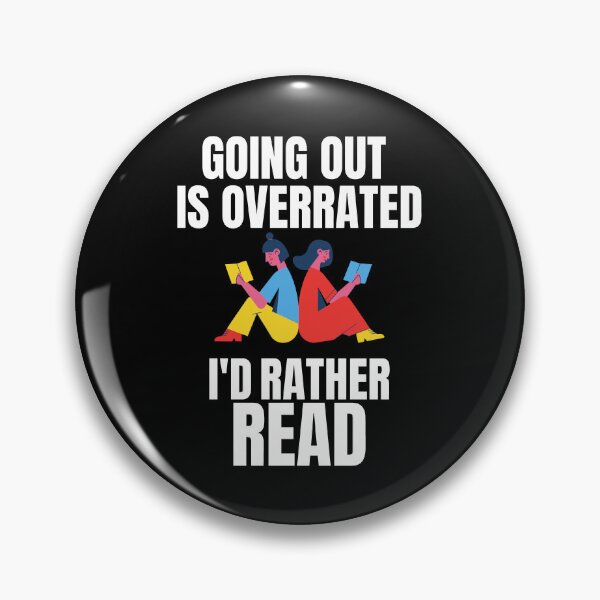 Item preview, Going Outside Is Highly Overrated - I'd Rather Read designed and sold by shmodev.