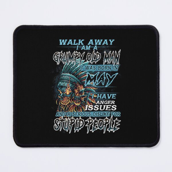 Item preview, Walk Away Im A Grumpy old man I Was born in May designed and sold by TamYork.