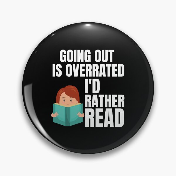 Item preview, Going Outside Is Highly Overrated - I'd Rather Read designed and sold by shmodev.