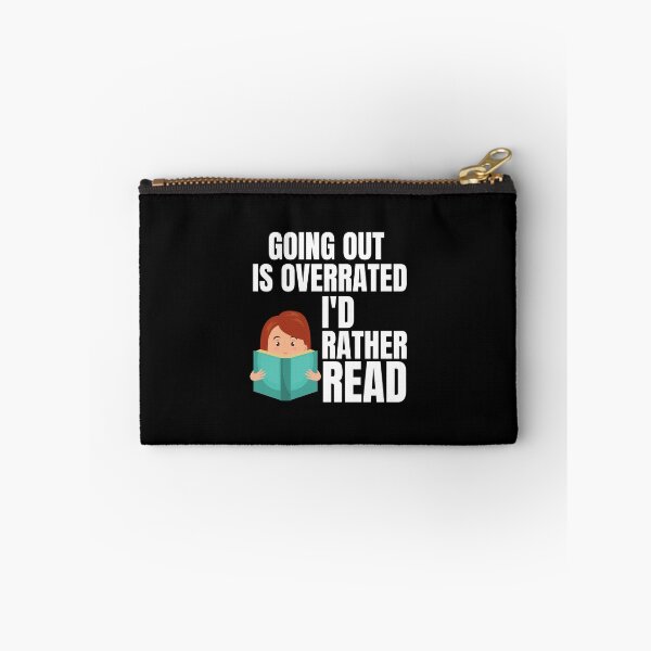 Item preview, Going Outside Is Highly Overrated - I'd Rather Read designed and sold by shmodev.