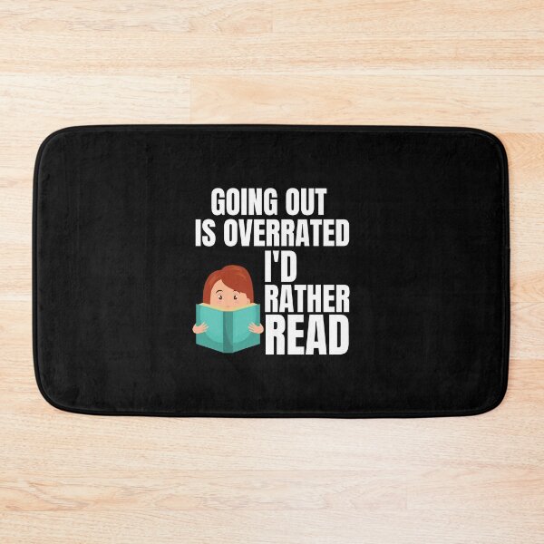 Item preview, Going Outside Is Highly Overrated - I'd Rather Read designed and sold by shmodev.